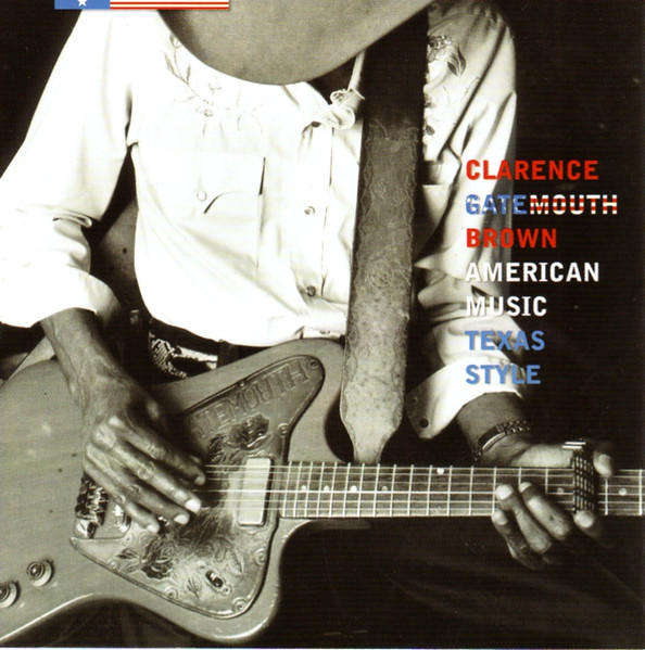 Clarence Gatemouth Brown & American Music, Texas Style CD Import