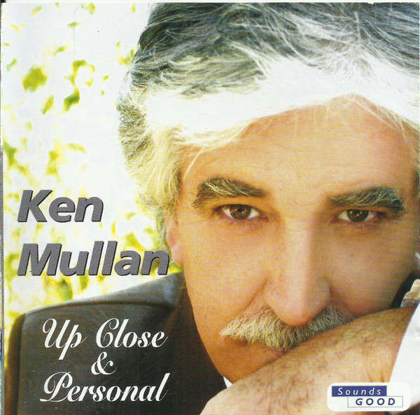Ken Mullan - Up Close & Personal CD
