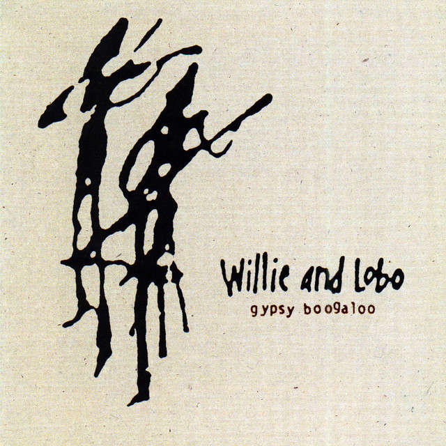 Willie & Lobo - Gypsy Boogaloo CD Import