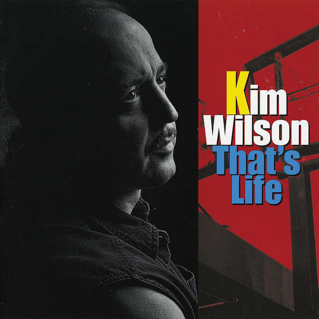 Kim Wilson - That's Life CD Import