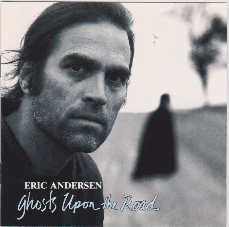 Eric Andersen - Ghosts Upon the Road CD Import