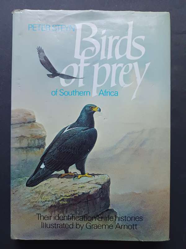 Birds of Prey of Southern African / Peter Steyn : Illustrated by Graham Arnott
