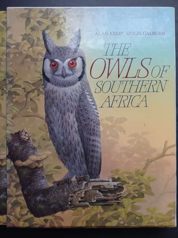 THE OWLS OF SOUTHERN AFRICA / ALAN KEMP & SIMON CALBURN