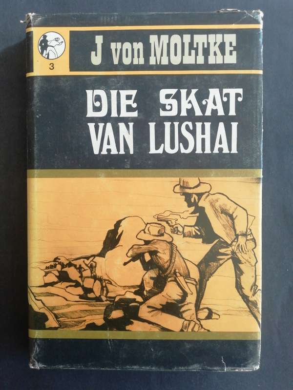 Die Skat van Lushai / J von Moltke