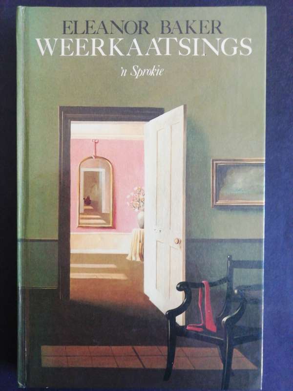 WEERKAATSINGS 'n sprokie / Eleanor Baker