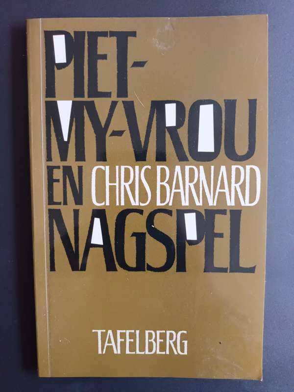 Piet-my-vrou en Nagspel / Chris Barnard
