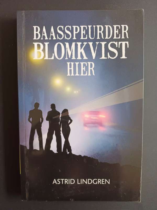 Baasspeurder Blomkvist/ Astrid Lindgren