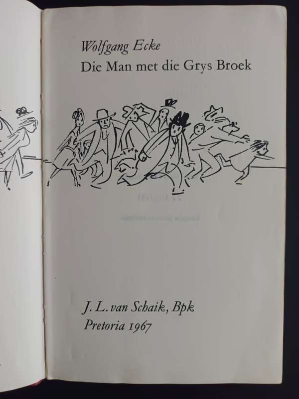 Die man met die grys broek / Wolfgang Ecke