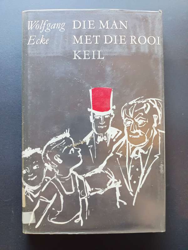 Die Man met die Rooi Keil / Wolfgang Ecke