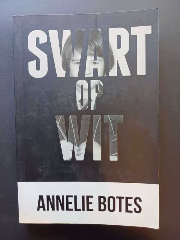 Swart op Wit / Annelie Botes