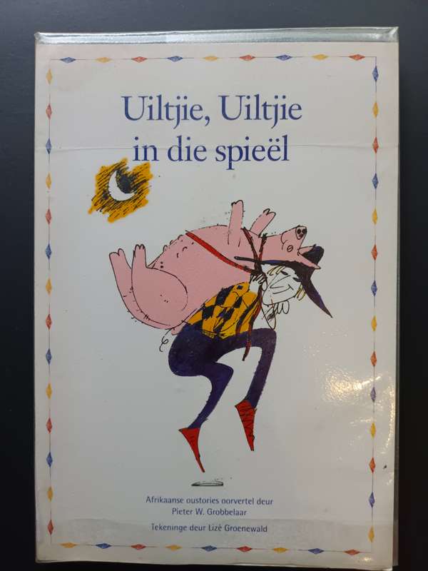 Uiltjie, Uiltjie in Die Spieël / Pieter W. Grobbelaar