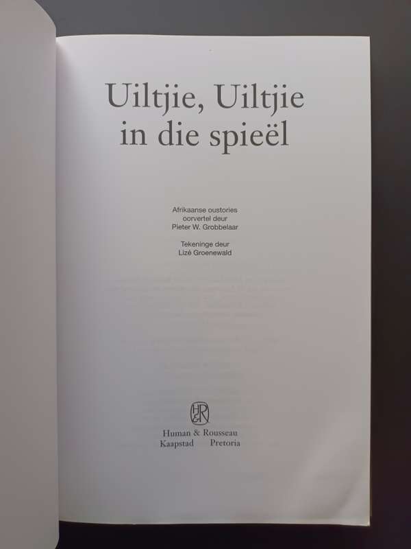 Uiltjie, Uiltjie in Die Spieël / Pieter W. Grobbelaar