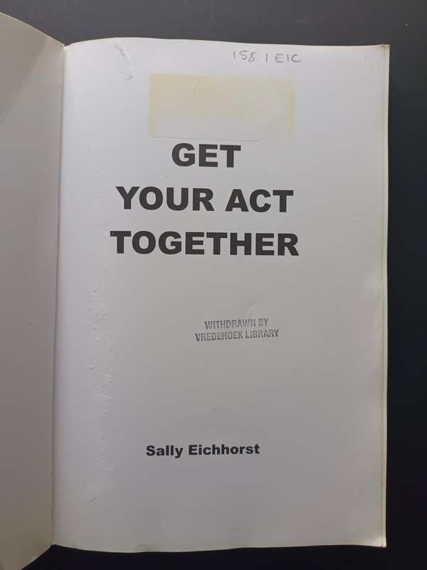 Get Your Act Together / Sally Eichhorst