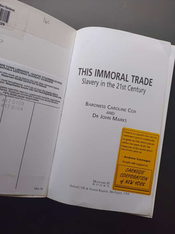 This Immoral Trade: Slavery in the 21st Century /Baroness Caroline Cox & Dr John Marks