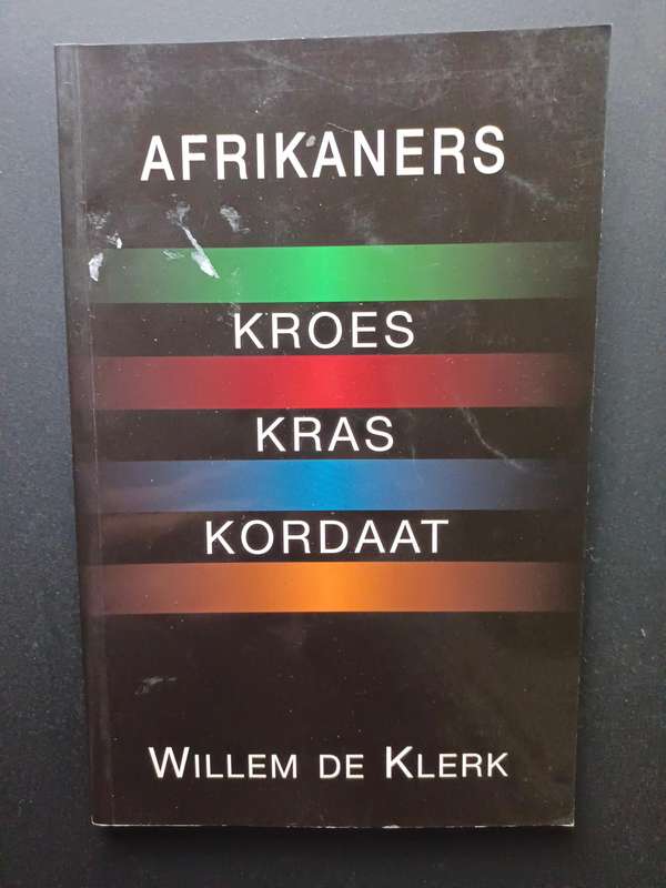 Afrikaners Kroes Kras Kordaat / Willem de Klerk