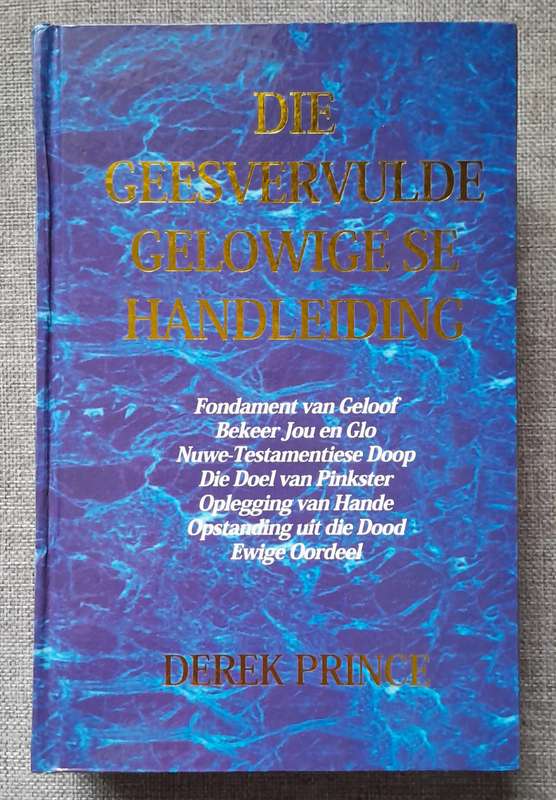 Die Geesvervulde Gelowige se Handleiding - Derek Prince (Hardeband - Nuut) 7 boeke in een