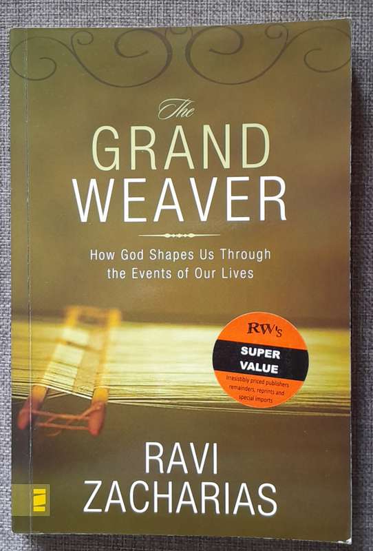 The Grand Weaver - Ravi Zacharias