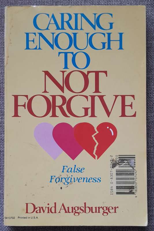 Caring enough to forgive - David Augsburger (Two books, see pictures)