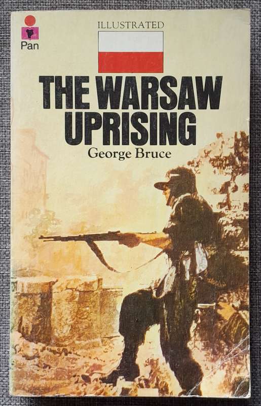 The Warsaw uprising - George Bruce
