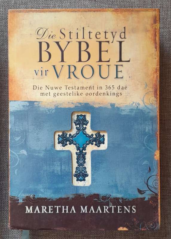 Stiltetyd Bybel vir Vroue - Maretha Maartens