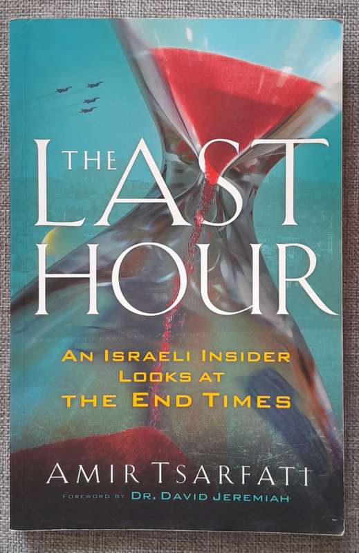 The last hour - Amir Tsarfati