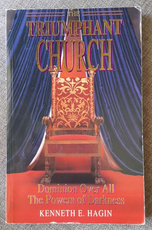 The triumphant Church - Kenneth Hagin