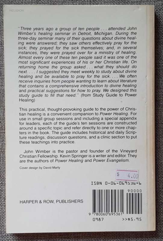 Power Healing study guide - John Wimber