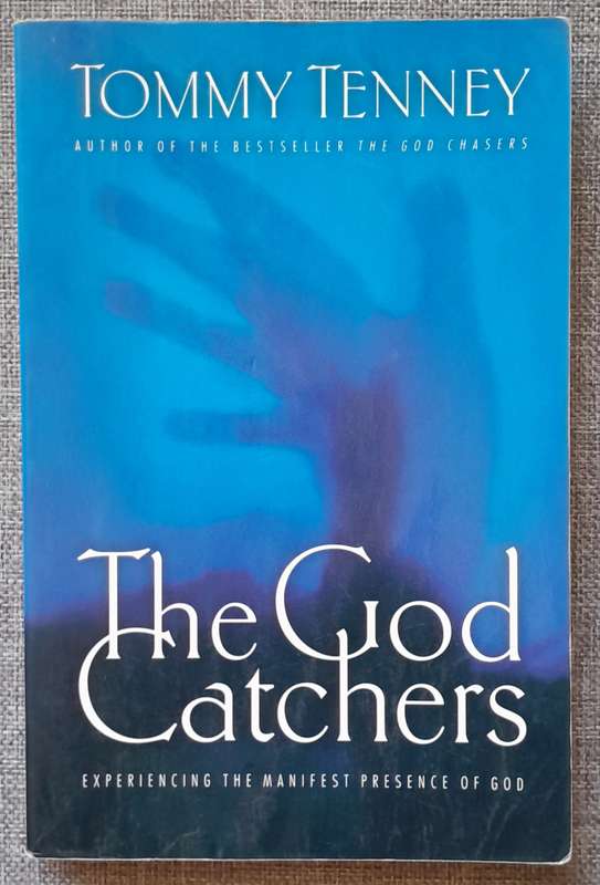 The God catchers - Tommy Tenney