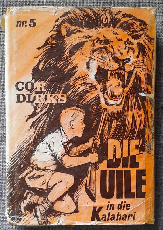 Die Uile in die Kalahari #5 - Cor Dirks (Hardcover 1965 edition)