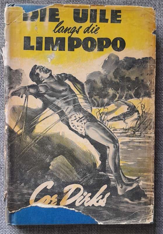 Die Uile langs die Limpopo #7 - Cor Dirks (Hardcover 1967 edition)
