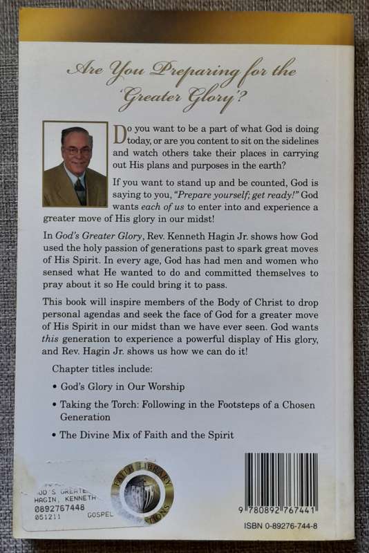 God's greater glory - Kenneth Hagin Jr.