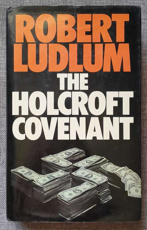 The Holcroft Covenant - Robert Ludlum (Hardcover) (1978 First Edition)