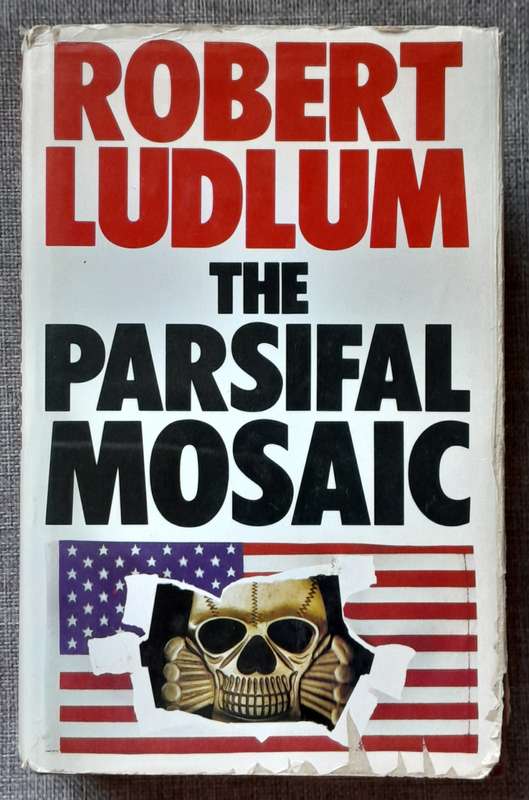 The Parsifal Mosaic - Robert Ludlum (Hardcover) (1982 UK First Edition)