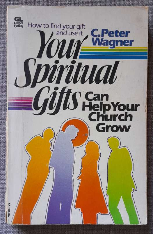 Your Spiritual Gifts - Peter Wagner