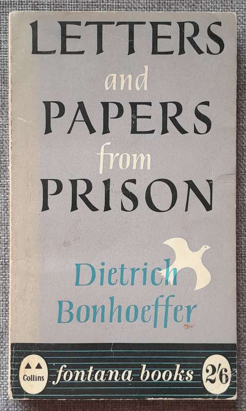 Letters and papers from prison - Dietrich Bonhoeffer