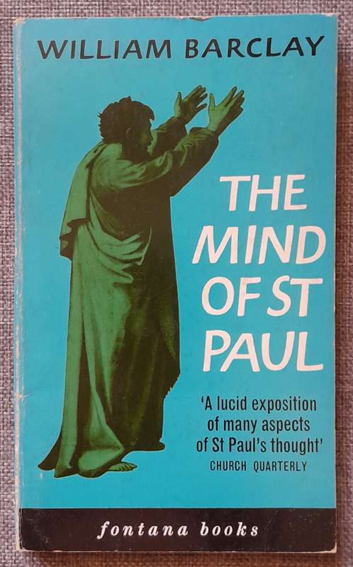 The Mind of st Paul - William Barclay
