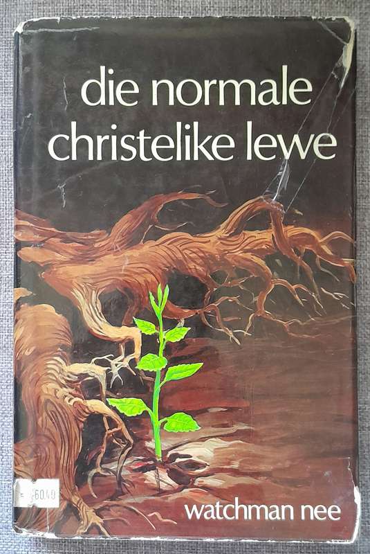 Die normale Christelike lewe - Watchman Nee (Hardcover)