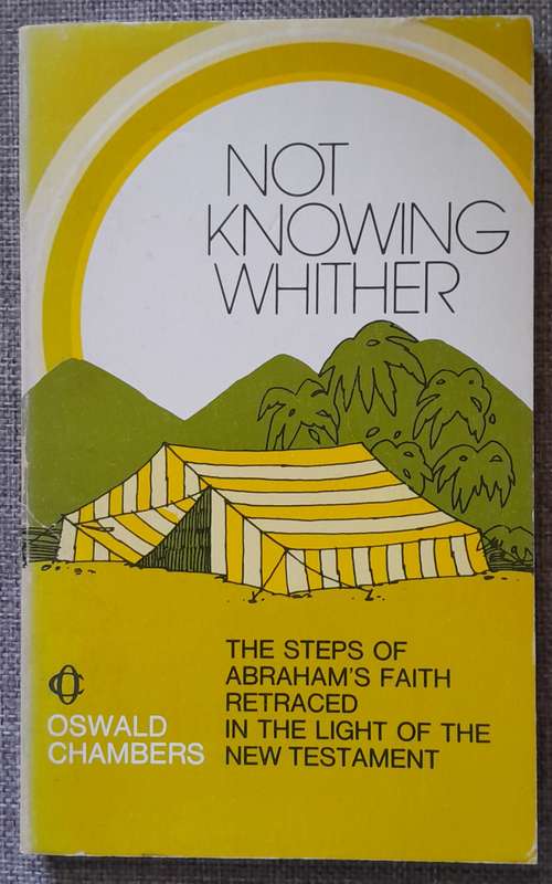 Not knowing whither - Oswald Chambers