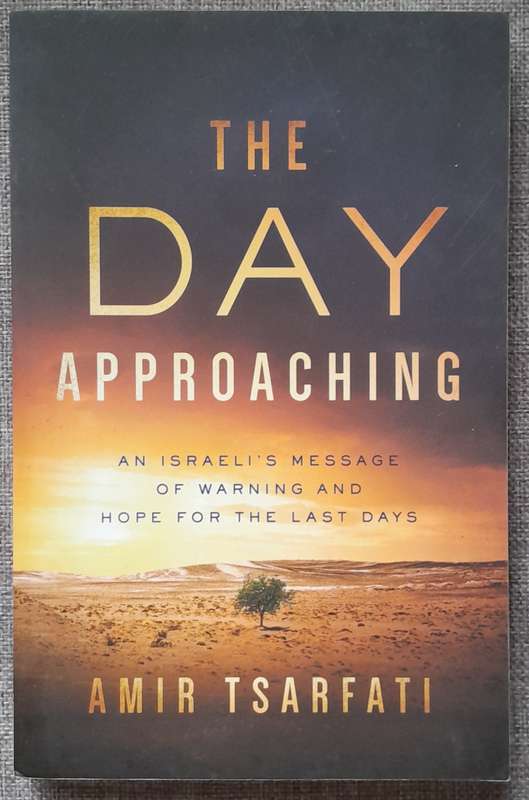 The Day approaching - Amir Tsarfati (New)