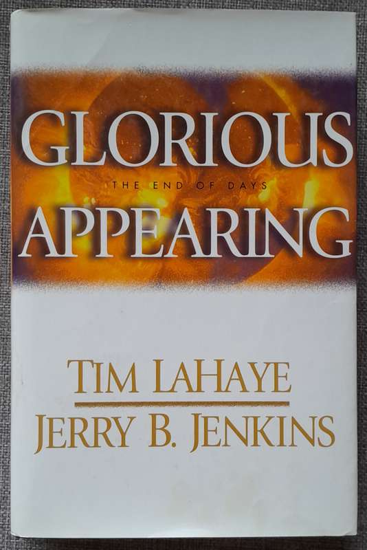 Glorious Appearing - Tim LaHaye (Hardcover)