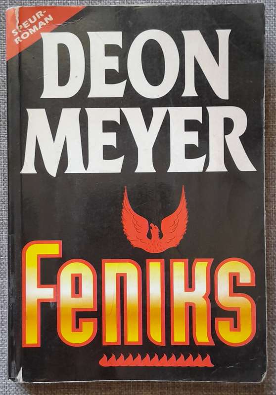 Feniks - Deon Meyer (1996 First edition)