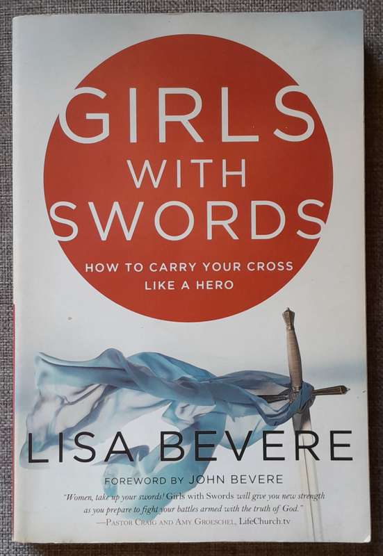 Girls with swords - Lisa Bevere
