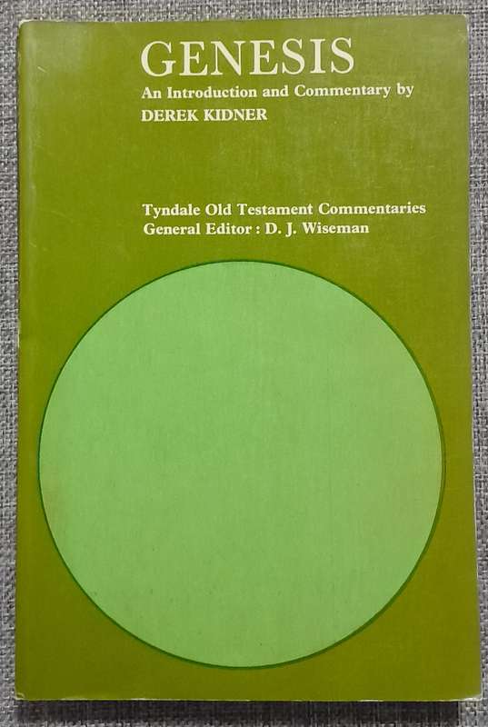 Tyndale commentary Genesis - Derek Kidner and D.J. Wiseman