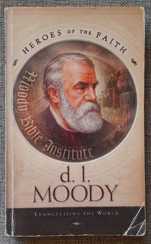 D.L.Moody - Heroes of faith