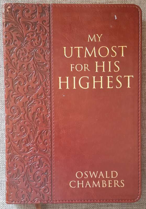 My Utmost for His highest - Oswald Chambers