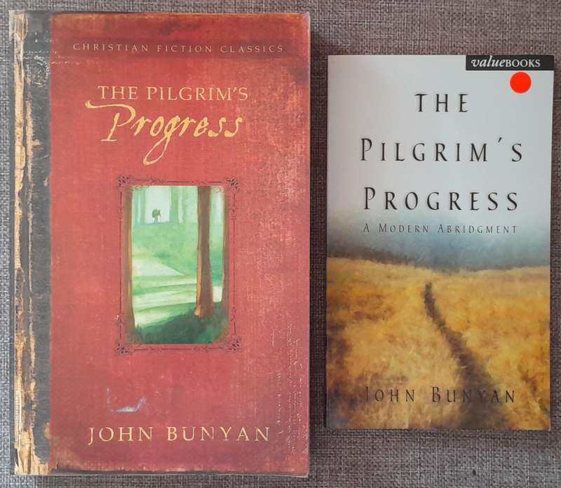 The Pilgrim's Progress - John Bunyan (Includes modern abridgement)