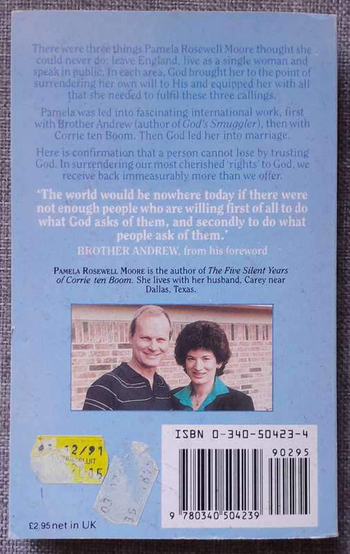 Safer than a known way - Pamela Rosewell Moore (Worked with Corrie ten Boom and Brother Andrew)