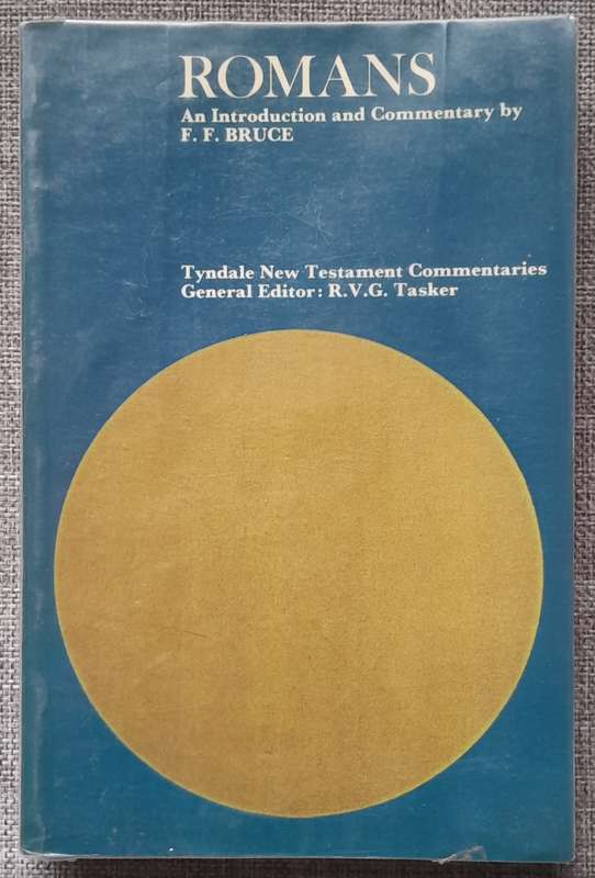 Tyndale commentary Romans - F.F. Bruce and RVG Tasker