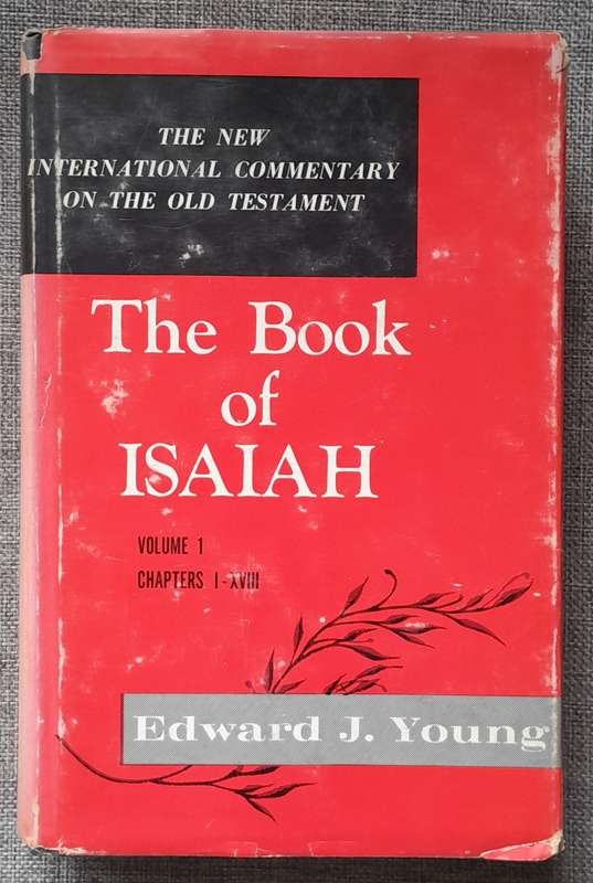 Commentary on the Book of Isaiah Vol 1 - Edward J Young (Hardcover)