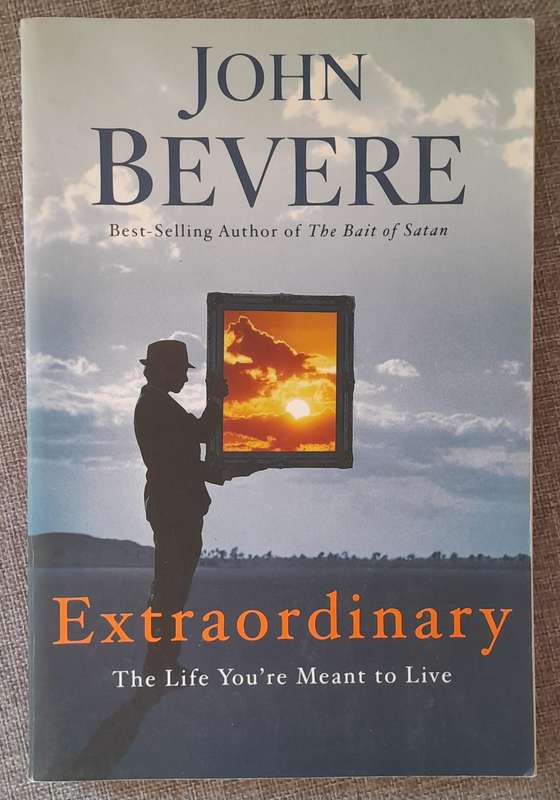 Extraordinary - John Bevere